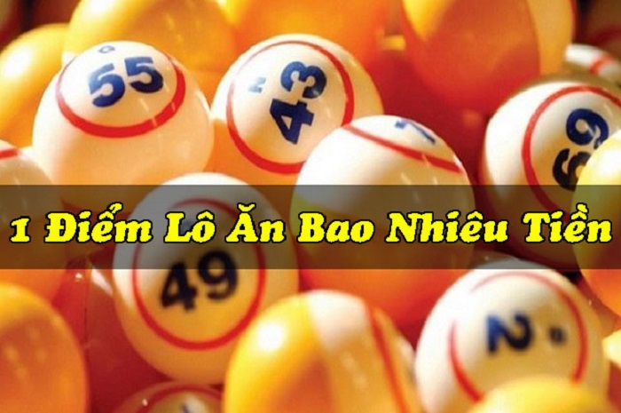 1 điểm lô bao nhiêu tiền? Lý giải chi tiết và chuẩn xác