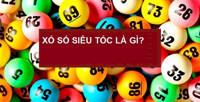 kết quả xổ số siêu tốc