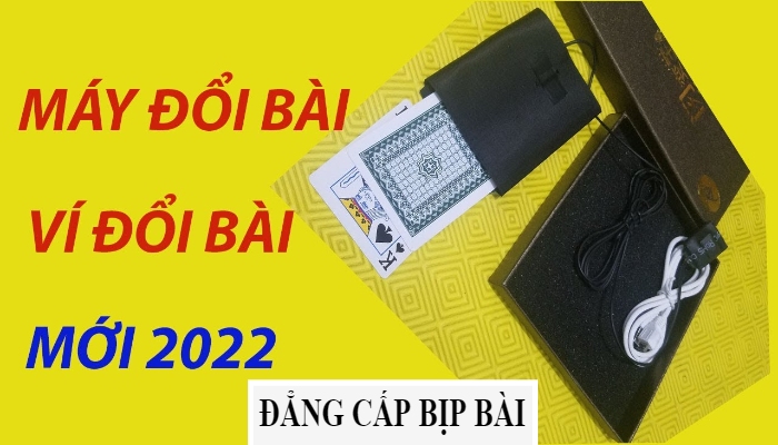 Máy đổi bài – Công nghệ đánh bạc bịp hiệu quả nhất hiện nay